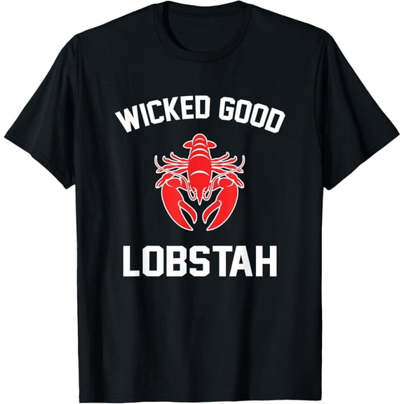 Wicked Good Lobstah - Lobster lover t-shirt T-Shirt