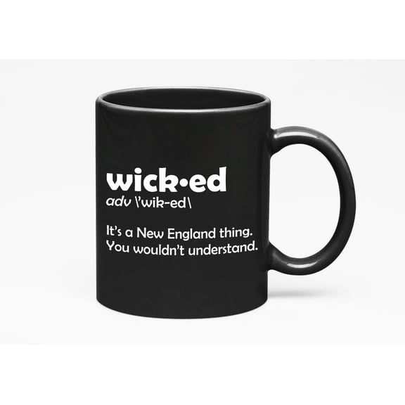 Wicked, It's A New England Thing, Black 11oz Ceramic Mug