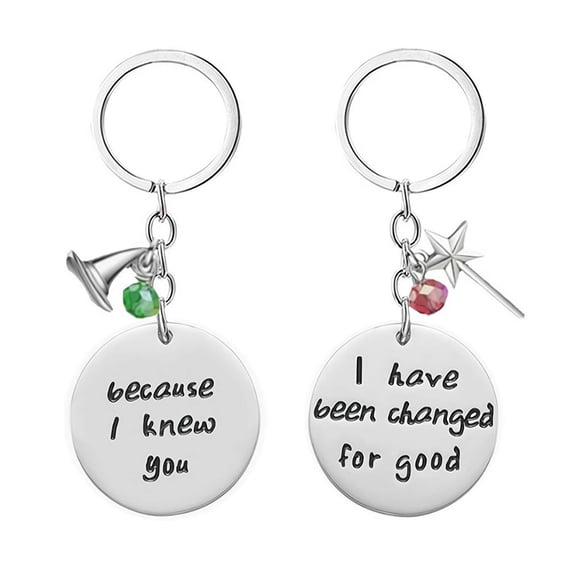 Wicked Keychain,Wicked The Musical Keychain Set of 2,Because I Knew You I Have Been Changed for Good Gifts for Sister Friendship BFFWickedKeychain Gifts,WickedFriendship Jewelry Gift for Best