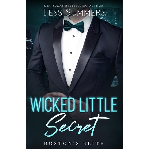 Boston's Elite Wicked Little Secret: Boston's Elite, (Paperback)