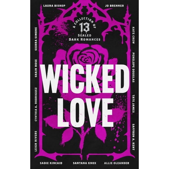Wicked Love: A Collection of 13 Dark Romances, (Paperback)
