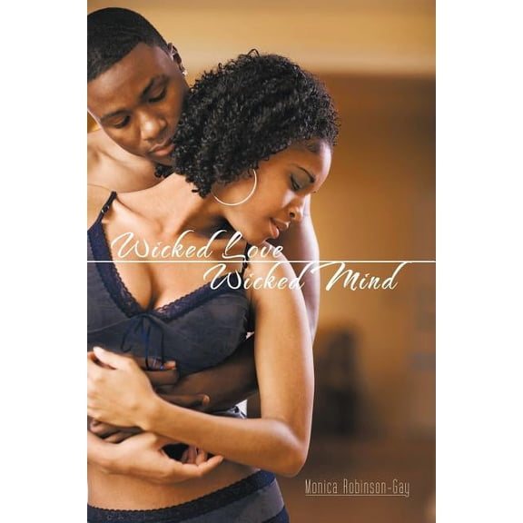 Wicked Love Wicked Mind