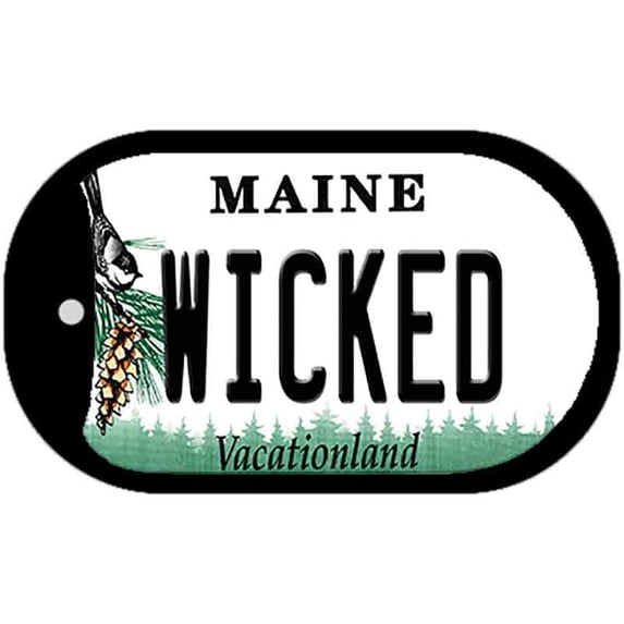 Wicked Maine Novelty Metal Dog Tag Necklace DT-13148 2" x 1" Dog Tag (DT)