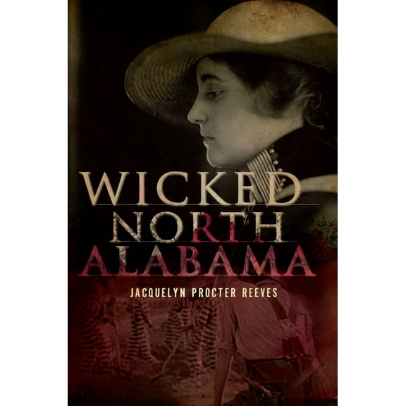 Wicked North Alabama (Paperback)