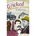 thumbnail image 1 of Wicked Northern Illinois: The Dark Side of the Prairie State (Hardcover), 1 of 1