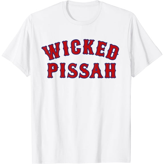 Wicked Pissah Funny Pisser Boston New England Southie Gift T-Shirt