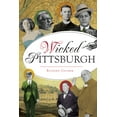 thumbnail image 1 of Wicked Wicked Pittsburgh, (Paperback), 1 of 1