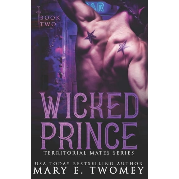 Territorial Mates Wicked Prince: A Reverse Harem Romance, Book 2, (Paperback)