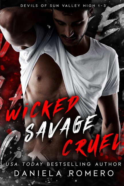 Wicked Savage Cruel (Paperback) by Daniela Romero