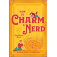 thumbnail image 1 of Wicked Sisters: How to Charm a Nerd: A Romantic Comedy (Paperback), 1 of 1