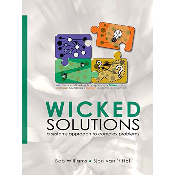 Pre-Owned Wicked Solutions: A Systems Approach to Complex Problems (Paperback) 1326512293 9781326512293