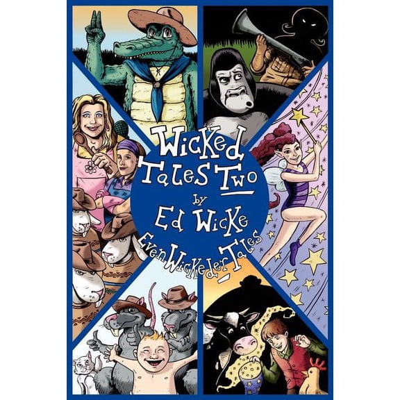Wicked Tales Two: Even Wickeder Tales, (Paperback)