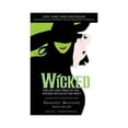 thumbnail image 1 of Pre-Owned Wicked: The Life and Times of the Wicked Witch of the West (Hardcover) 0739468979 9780739468975, 1 of 1