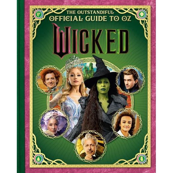 Wicked: The Outstandiful Official Guide to Oz (Universal Pictures' Wicked)