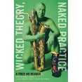 thumbnail image 1 of Pre-Owned Wicked Theory, Naked Practice: A Fred Ho Reader (Paperback) 0816656851 9780816656851, 1 of 1