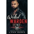 thumbnail image 1 of Wicked Warden: A Steamy MC Romantic Suspense, (Paperback), 1 of 1