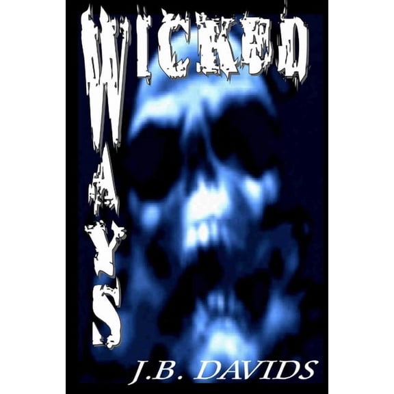 Wicked Ways, (Paperback)