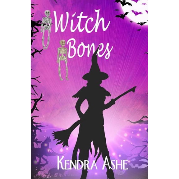 Wicked Western Witches: Witch Bones: Wicked Western Witches (Paperback)