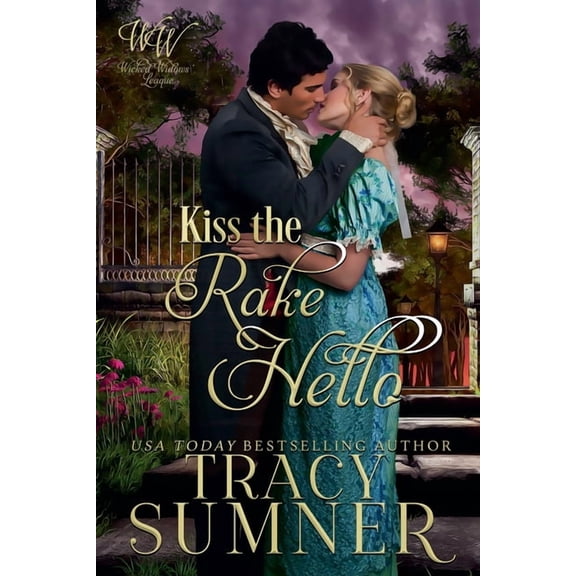 Wicked Widows' League Kiss The Rake Hello, Book 13, (Paperback)