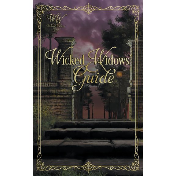 Wicked Widows' League Wicked Widows' Guide, Book 0, (Paperback)