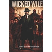 Wicked Wile Book 1&2 A Gritty Urban Supernatural Saga, Paperback