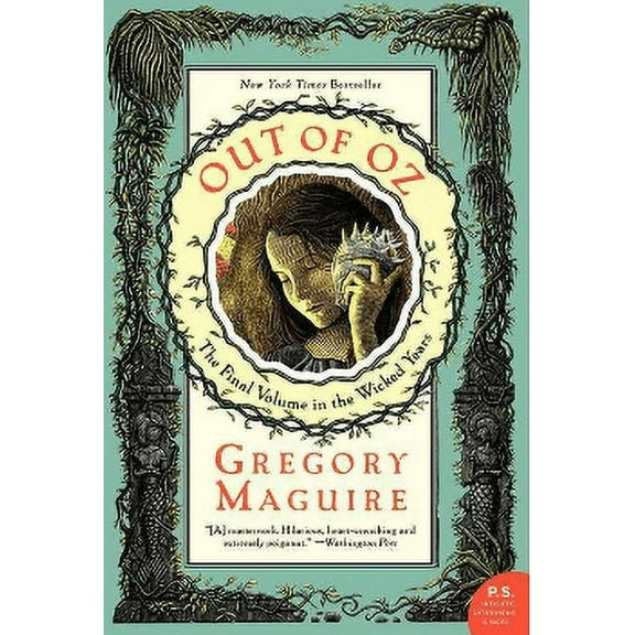 Wicked Years Out of Oz: The Final Volume in the Wicked Years, Book 4, (Paperback)