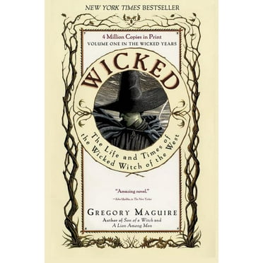 Wicked Years Wicked: The Life and Times of the Wicked Witch of the West, Book 1, (Paperback)