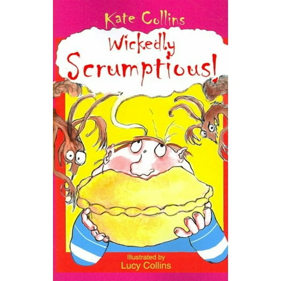Wickedly Scrumptious! (Paperback)
