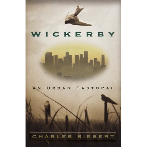 Pre-Owned Wickerby: An Urban Pastoral (Hardcover) 0609602373 9780609602379