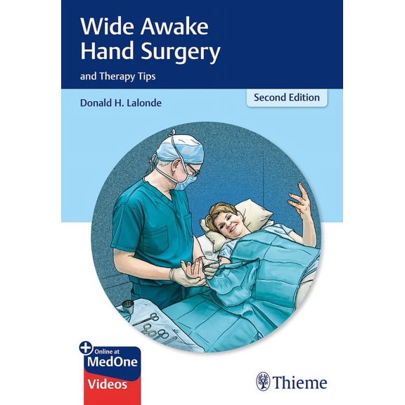 Wide Awake Hand Surgery and Therapy Tips (Paperback)