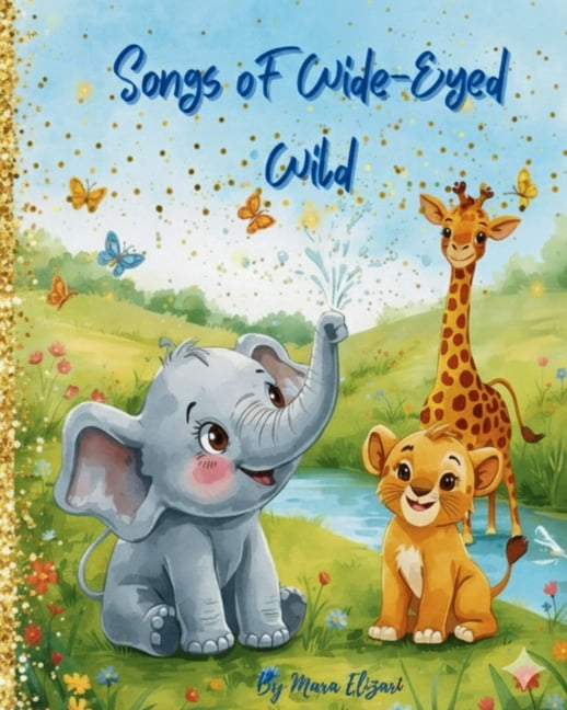 Wide-Eyed Wild Songs of Wide-Eyed Wild, (Paperback)