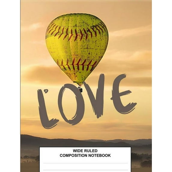Wide Ruled Composition Notebook: Class Subject Back to School Supplies Softball Hot Air Balloon (Paperback)