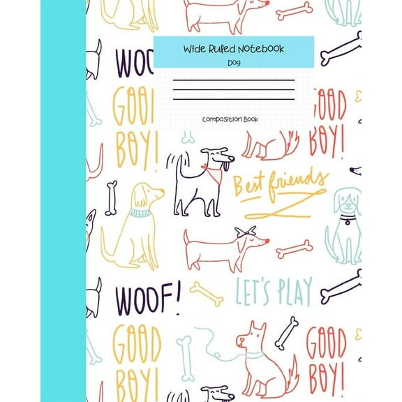 Wide Ruled Notebook Dog Composition Book: Cute Little Puppies Themed Workbook for Adults and Kids. 8" x 10" 120 Pages. (Paperback)