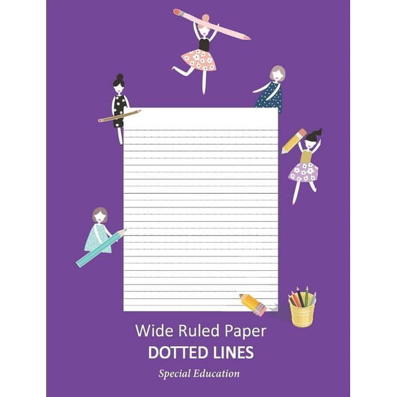 Wide Ruled Paper _ Dotted Lines: Special Education_ieps_composition Notebook_handwriting Practice Alphabet for Kinder-3rd Grade_for Girls_100 Pages 7.44 X 9.69 (Standard Size)/Lilac (Paperback)