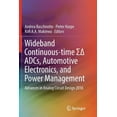 thumbnail image 1 of Wideband Continuous-Time ΣΔ Adcs, Automotive Electronics, and Power Management: Advances in Analog Circuit Des, (Paperback), 1 of 1