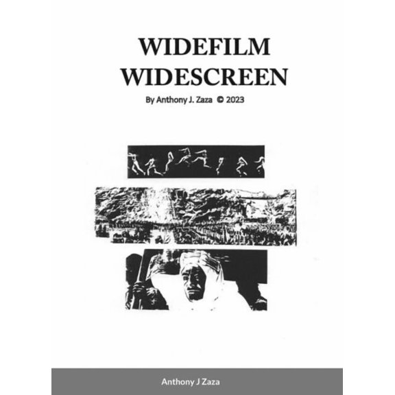 Widefilm Widescreen: A Technological History of Large Format Film & Widescreen Cinema, (Hardcover)