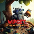 thumbnail image 1 of Widget and Gidget Stories Widget and the Messy Monster, (Paperback), 1 of 1