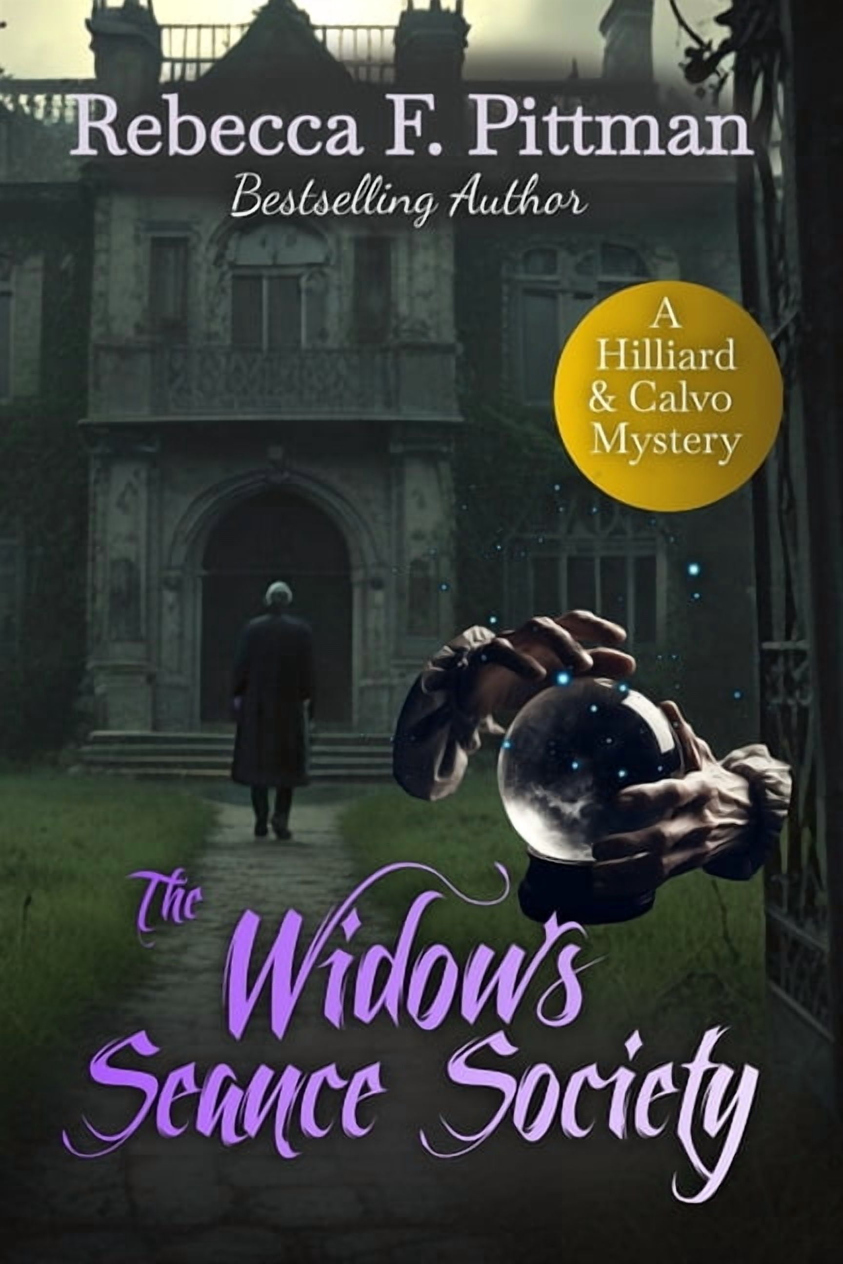 The Widow's Seance Society: Book 2 in the Hilliard & Calvo Mystery Thriller Series. A psychological thriller that will h, (Paperback)