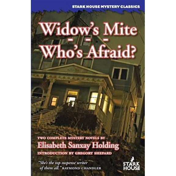 Pre-Owned Widows Mite / Whos Afraid? Stark House Mystery Classics Paperback Elisabeth Sanxay Holding
