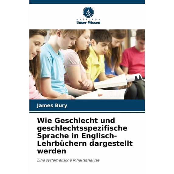 Wie Geschlecht und geschlechtsspezifische Sprache in Englisch-Lehrbüchern dargestellt werden, (Paperback)