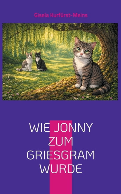 Wie Jonny zum Griesgram wurde: Eine Geschichte aus der Welt von Sammy und Paddy, (Paperback)