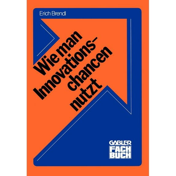 Wie Man Innovationschancen Nutzt: Innovieren, (Paperback)