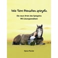 thumbnail image 1 of Wie Tiere Menschen spiegeln - Die neun Arten des Spiegelns: Mit Lösungsansätzen, (Paperback), 1 of 1