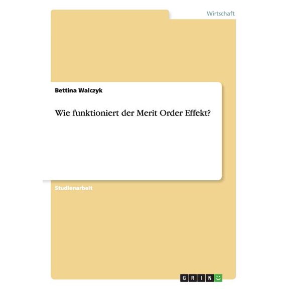 Wie funktioniert der Merit Order Effekt?, (Paperback)