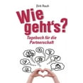 thumbnail image 1 of Wie geht's?: Tagebuch für die Partnerschaft, (Paperback), 1 of 1