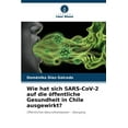 thumbnail image 1 of Wie hat sich SARS-CoV-2 auf die öffentliche Gesundheit in Chile ausgewirkt? (Paperback), 1 of 1