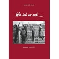 thumbnail image 1 of Wie ich es sah: Budapest 1944-1973, (Paperback), 1 of 1
