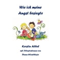 thumbnail image 1 of Wie ich meine Angst besiegte, (Paperback), 1 of 1