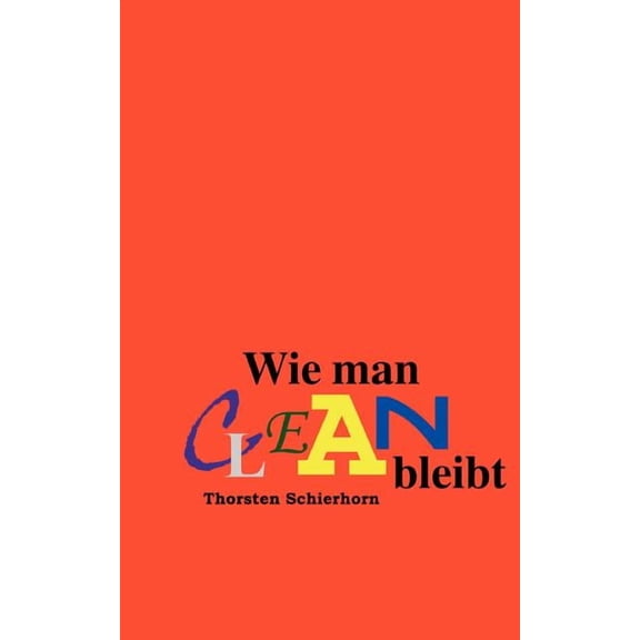 Wie man clean bleibt, (Paperback)