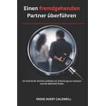 thumbnail image 1 of Wie man einen fremdgehenden Partner extrem schnell trifft: Der ultimative Schritt-fÃ¼r-Schritt-Leitfaden zur Erkennung vo, (Paperback), 1 of 1